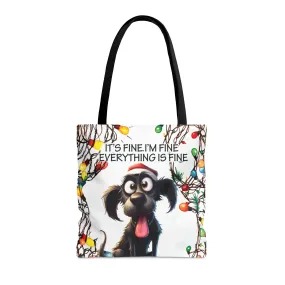 Tote Bag, Dog, It's Fine I'm Fine Everything is Fine, Personalised/Non-Personalised Tote bag